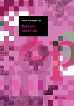 Recenzja książki Barszcz Ukraiński 