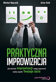 Recenzja książki Praktyczna improwizacja - Michał Mącznik, Artur Król