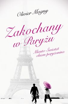 Recenzja książki Zakochany w Paryżu. Miasto Świateł okiem paryżanina