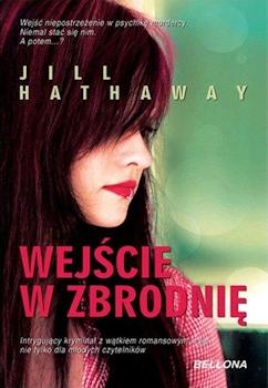 Recenzja książki Wejście w zbrodnię - Jill Hathaway