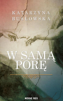 Recenzja książki W samą porę - Katarzyna Busłowska