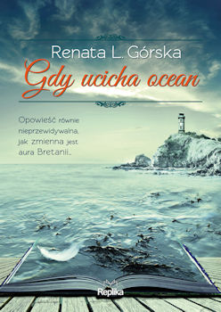 Recenzja książki Gdy ucicha ocean - Renata L. Górska
