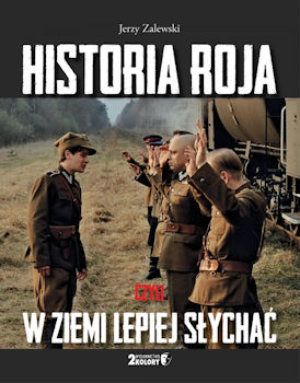 Recenzja książki Historia Roja czyli w ziemi lepiej słychać - Jerzy Zalewski