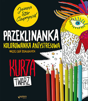 Recenzja książki Przeklinanka kolorowanka antystresowa - Joanna Star Czupryniak