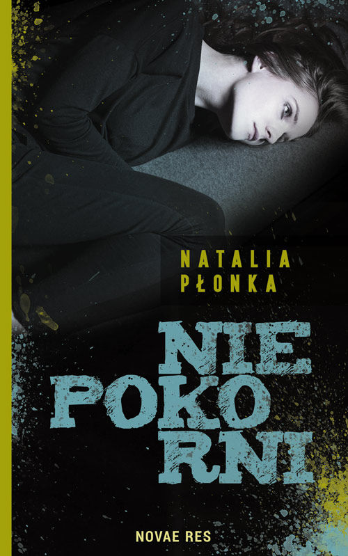 Recenzja książki Niepokorni - Natalia Płonka