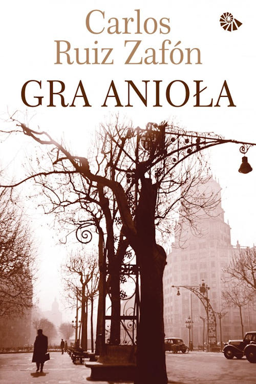 Recenzja książki Gra Anioła - Carlos Ruiz Zafón