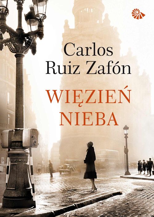 Recenzja książki Więzień Nieba - Carlos Ruiz Zafón