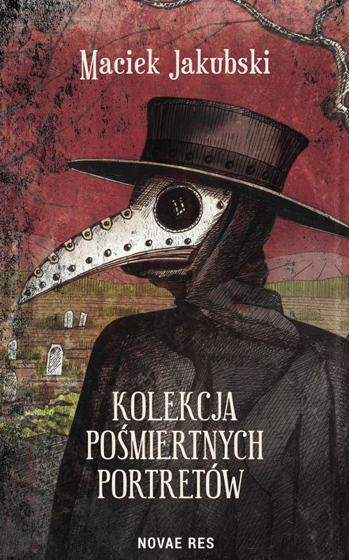 Recenzja książki Kolekcja pośmiertnych portretów - Maciek Jakubski