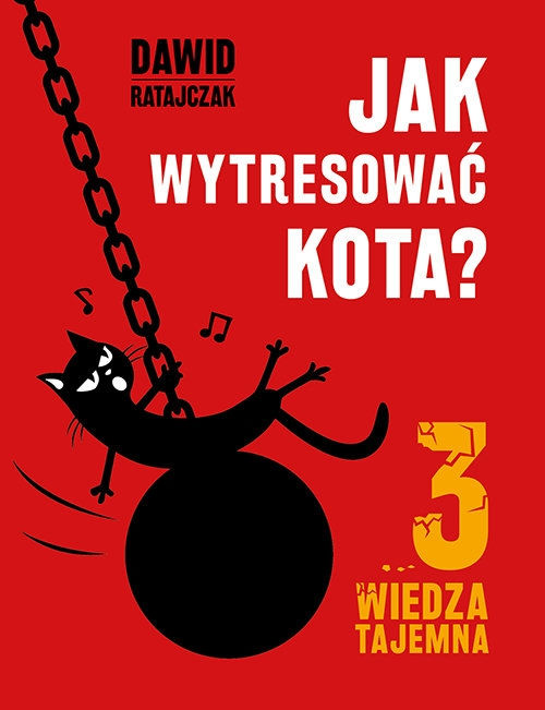 Recenzja książki Jak wytresować kota 3. Wiedza tajemna - Dawid Ratajczak