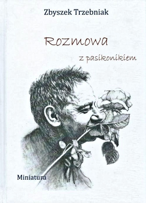 Recenzja książki Rozmowa z pasikonikiem - Zbyszek Trzebniak
