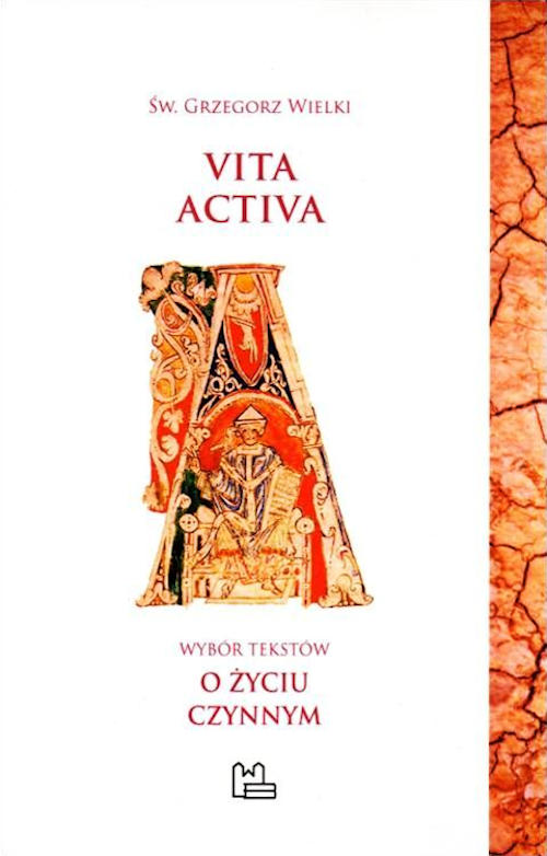 Recenzja książki Vita activa. Wybór z „Moraliów” o życiu czynnym - Św. Grzegorz Wielki