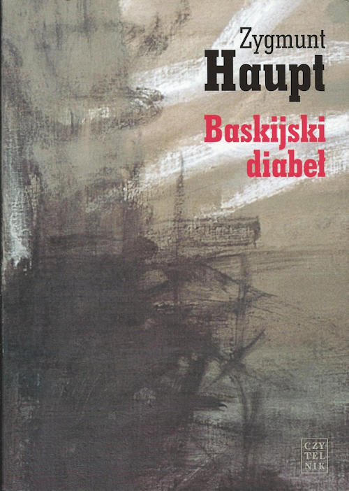 Recenzja książki Baskijski diabeł. Opowiadania i reportaże - Zygmunt Haupt