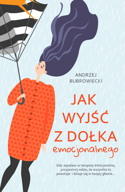 recenzja książki Jak wyjść z dołka emocjonalnego - Andrzej Bubrowiecki