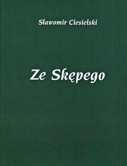 Recenzja książki Ze Skępego - Sławomir Ciesielski