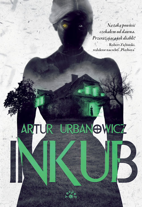 Recenzja książki Inkub - Artur Urbanowicz