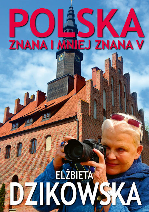 Recenzja książki Polska znana i mniej znana V - Elżbieta Dzikowska