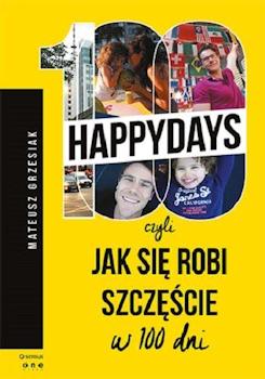 Recenzja książki 100happydays, czyli jak się robi szczęście w 100 dni - Mateusz Grzesiak
