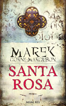 Recenzja książki Santa Rosa - Marek Górny-Marguson