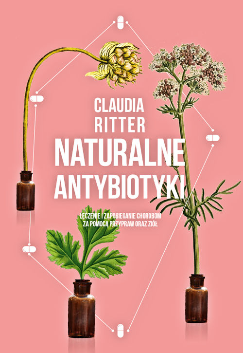 Recenzja książki Naturalne antybiotyki - Claudia Ritter