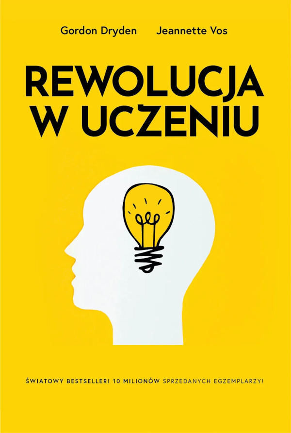 Rewolucja w uczeniu - Dryden Gordon, Vos Jeanette